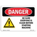 Signmission OSHA Danger, Sure Everyone Is Clear Before Starting, 24in X 18in Aluminum, 18" W, 24" L, Landscape OS-DS-A-1824-L-1041